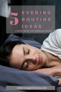 5 evening Routine Ideas
