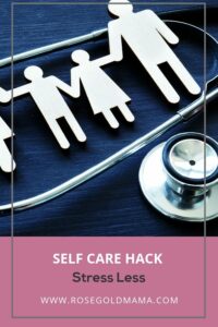 Self Care Hack for Moms: Health Care Appointments | Rose Gold Mama